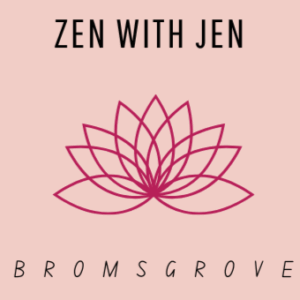 Zen with Jen Bromsgrove